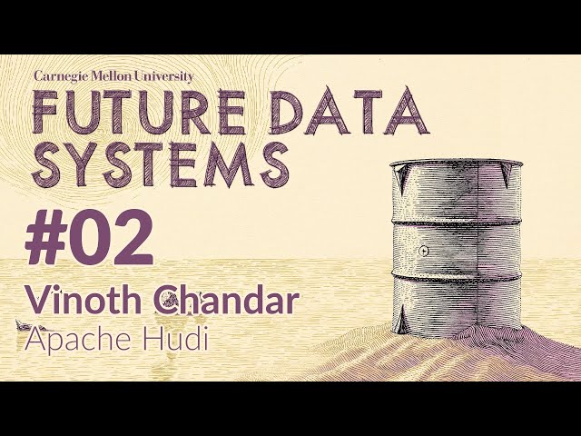 Apache Hudi: A Database Layer Over Cloud Storage for Fast Mutations & Queries (Vinoth Chandar)