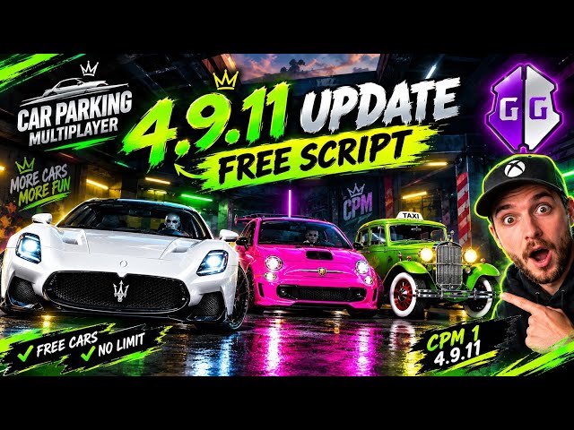 🔥 CPM 4.9.11 UPDATE | FREE SCRIPT + NEW CARS 😱 | Car Parking Multiplayer