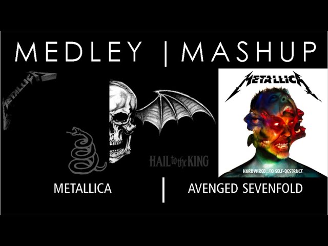 Metallica - Avenged Sevenfold | Mashup
