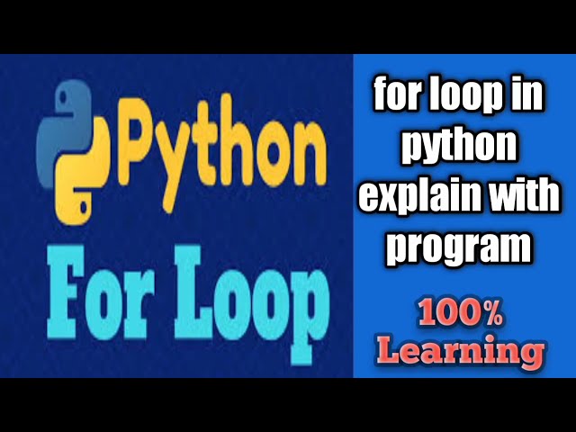 for loop in Python Programming - range( ) in Python - Explain with Demo Program - 100 % Learning