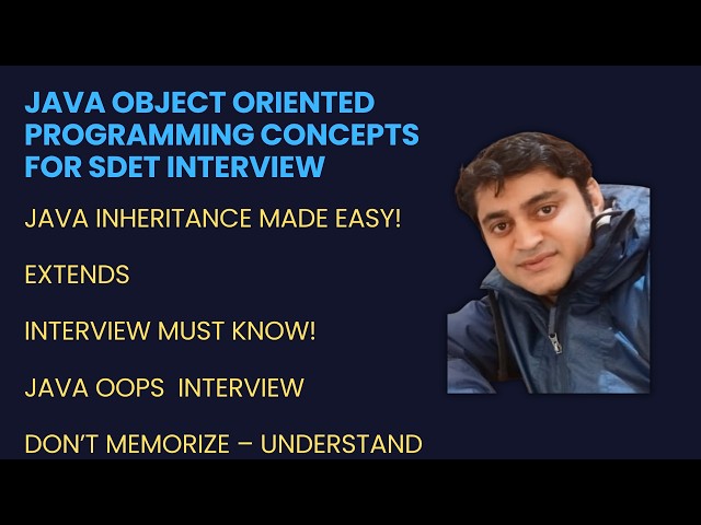 Java OOPs for SDET Interviews #6 — Inheritance: Parent, Child & extends Explained