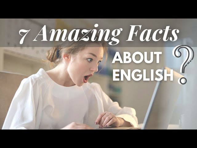 7 Interesting Facts About English Language you Didn't Know