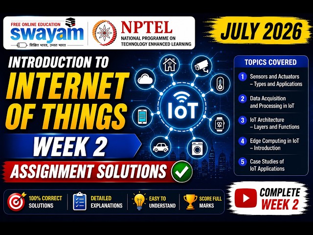 Introduction to Internet of Things (IoT) Week 2 Assignment Answers 2026 | NPTEL July 2026 | 100%