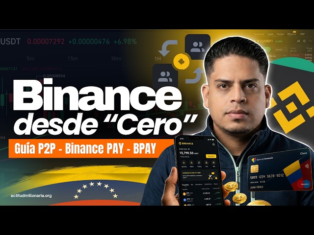 BINANCE GUÍA 2026: De Bolívares a USDT, Mercado P2P, BPay, Binance Pay y Red Cripto para Venezuela