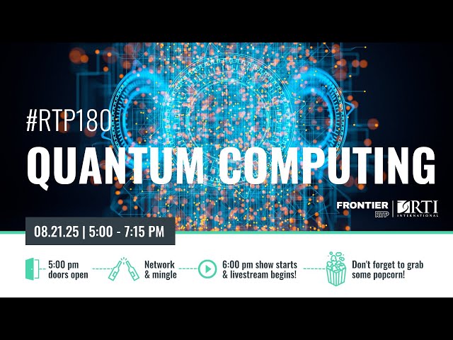 RTP180: Quantum Computing (Whole Show)