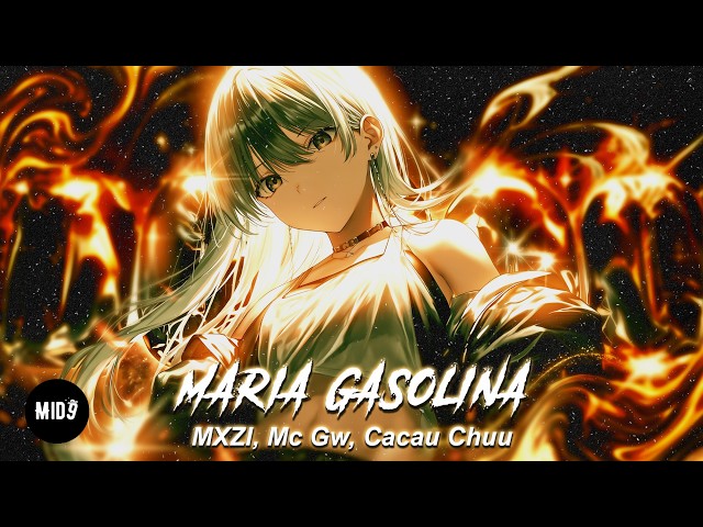 MXZI, Mc Gw, Cacau Chuu - MARIA GASOLINA 💫 BRAZILIAN FUNK PHONK