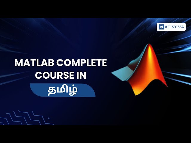Matlab Complete Course In தமிழ் | Nativeva