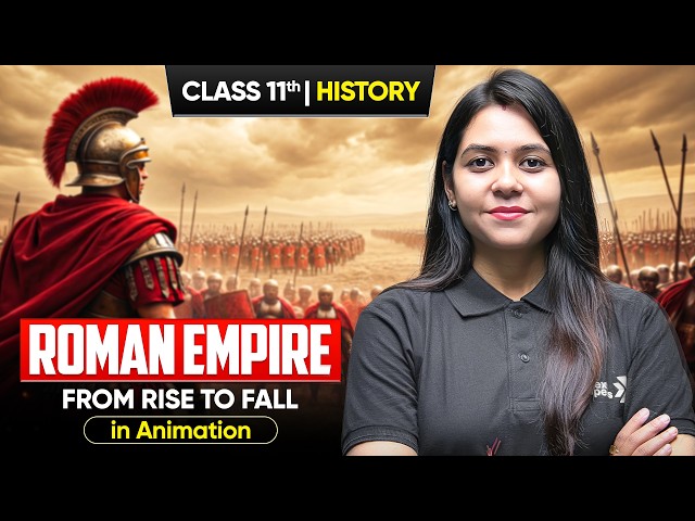 Roman Empire Full Story in Animation 🎬 | Class 11th History | CBSE 2026-27 | Ayushi Ma'am
