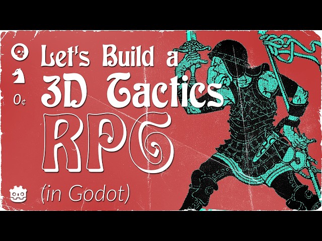 Let's Build a 3D Tactics RPG in Godot 4: Series Intro