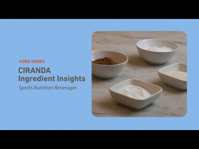Formulating Sports Nutrition Beverages | Ingredient Insights by CIRANDA