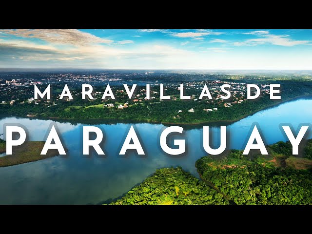 WONDERS OF PARAGUAY Best Places to Visit in Paraguay
