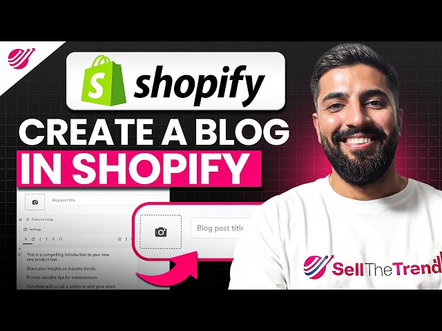 How to Make a Blogpost for your Shopify Store (2026) Guide