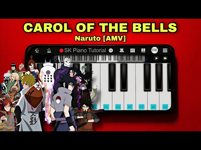 Naruto [AMV] - Carol Of The Bells - Piano Tutorial