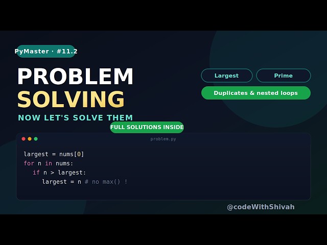 Python Problem Solving 🧠 Largest, Prime & Duplicates Explained | PyMaster India #11.2