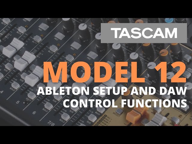 TASCAM Model 12 - Recording with Ableton Live / Controller Tutorial
