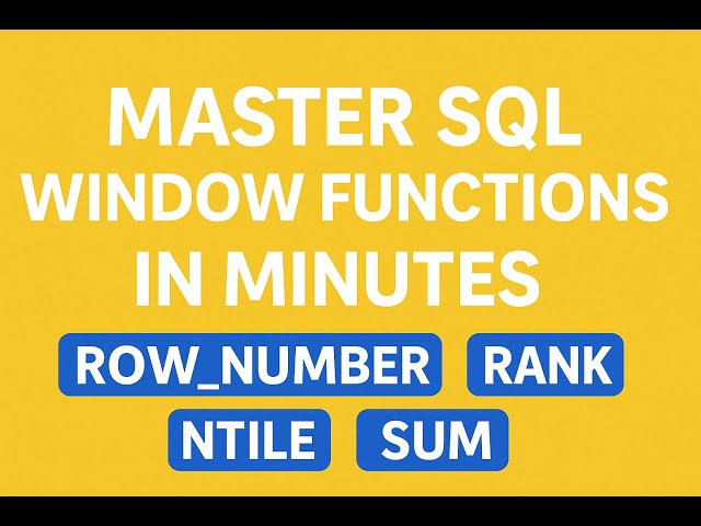 Master SQL Window Functions in Minutes! ROW_NUMBER, RANK, NTILE, SUM & More Explained شرح بالعربي