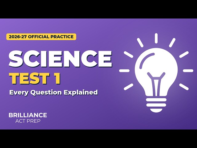 Official 2026-2027 ACT Practice Test #1 (Form 25MC1): Science Section Walkthrough