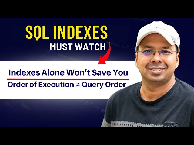 How SQL Indexes REALLY Work | Execution Plan, Joins & Performance Explained