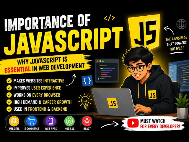 🚀 Importance of JavaScript in Web Development | Why Every Developer Must Learn JavaScript