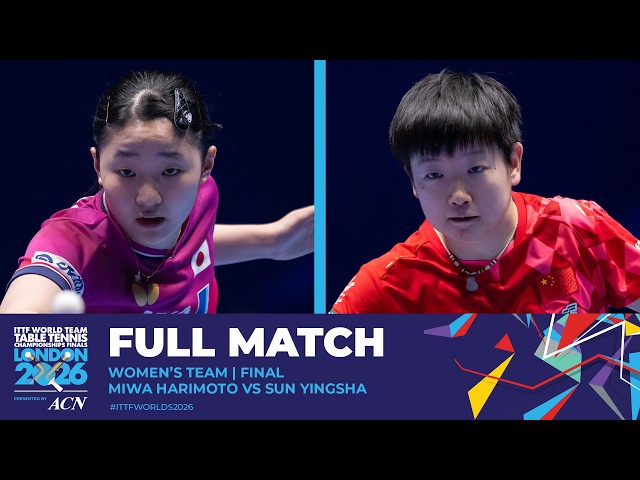 FULL MATCH | Miwa Harimoto vs Sun Yingsha | WT - Final | #ITTFWorlds2026