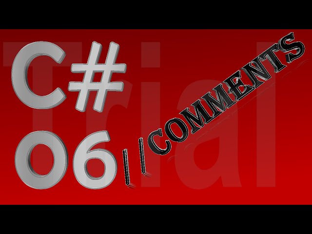 C# Tutorial 06 - Comment Your Code in C Sharp - for Beginners