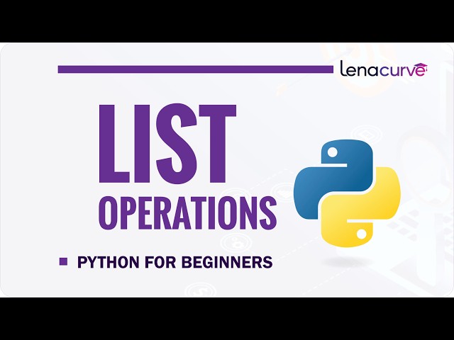 Python List Operations | Add, Remove, Sort & Reverse Lists