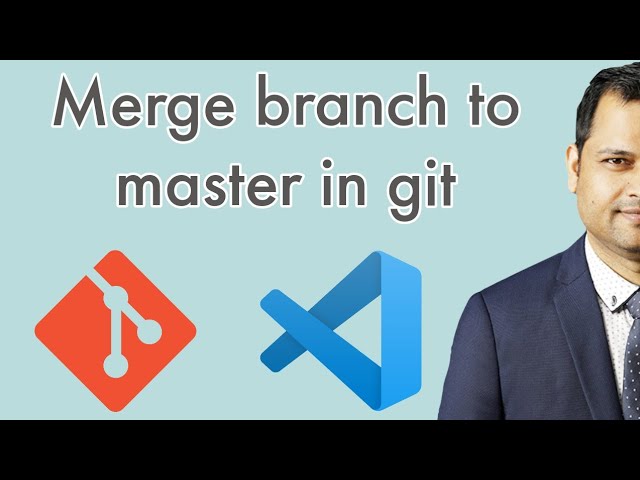 merge branch to master in vscode  | merge changes