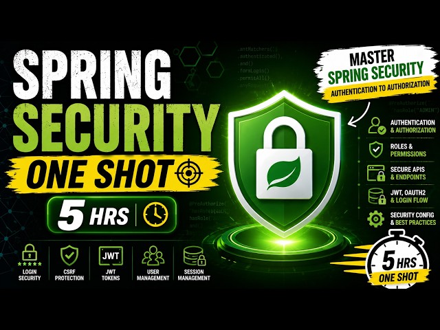 Spring Security ONE SHOT 🔐 | Complete Spring Security in 5 Hours | Spring Boot Security