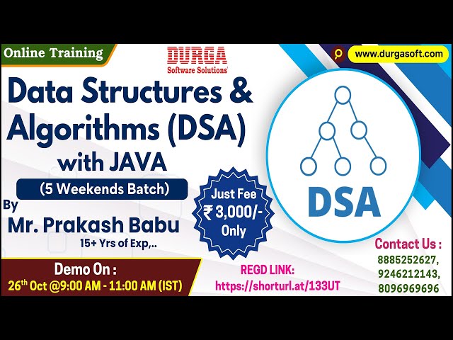 Data Structures & Algorithms with JAVA (5 Weekends Batch) Online Training @ DURGASOFT