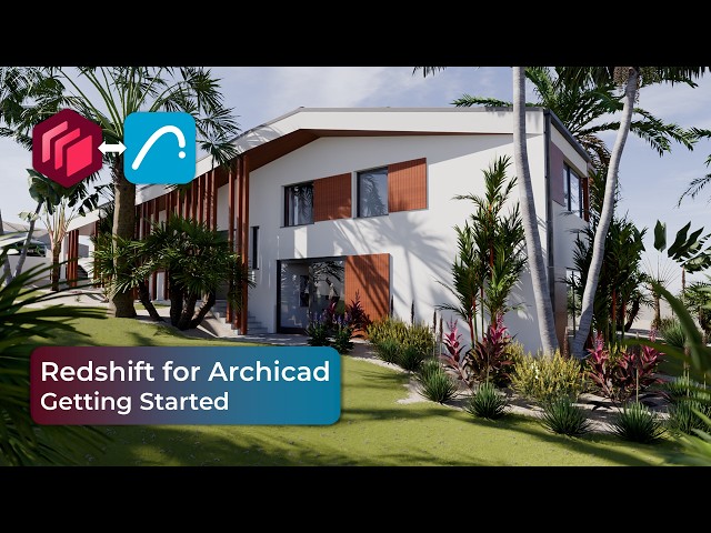 Redshift for Archicad | Getting Started Tutorial