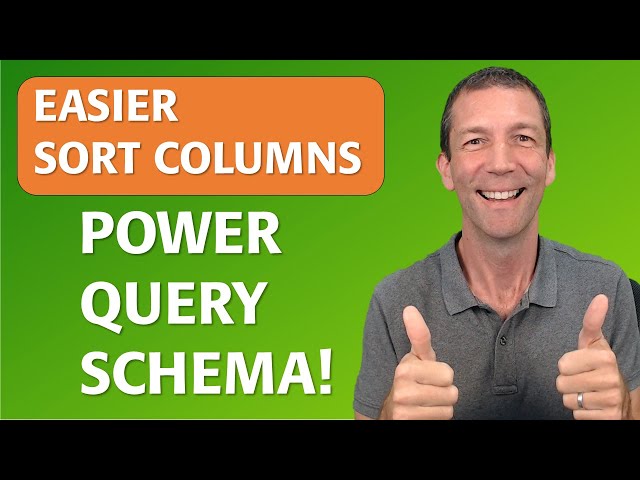 Sort Columns easily with Power Query Schema View