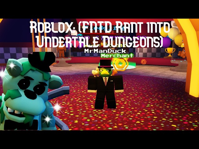 Playing Roblox Games (FNTD rant into Undertale Dungeons)