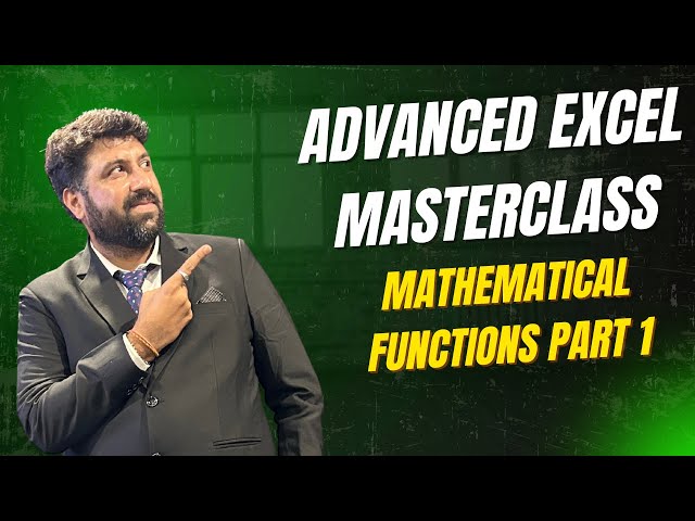 Mathematical Functions Part 1 | Advanced Excel Master Class | Stat Modeller