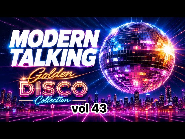 MODERN TALKING Style 2026 -- Nonstop Euro Disco Mix | Best 80s Disco Remix #RetroDance #vol43