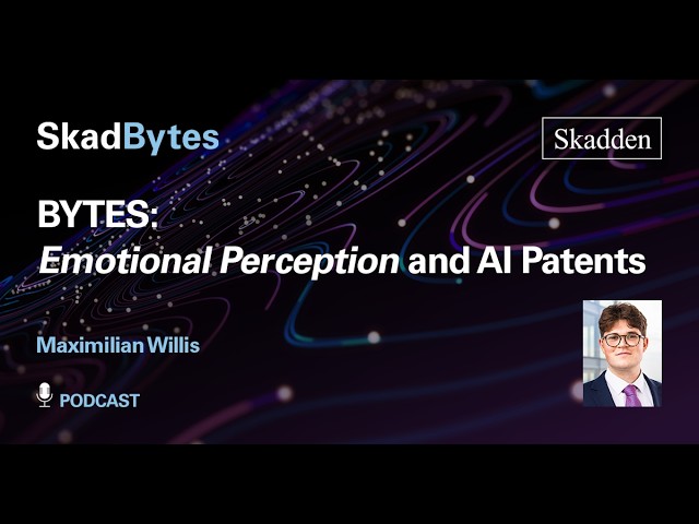 BYTES: 𝘌𝘮𝘰𝘵𝘪𝘰𝘯𝘢𝘭 𝘗𝘦𝘳𝘤𝘦𝘱𝘵𝘪𝘰𝘯 and AI Patents