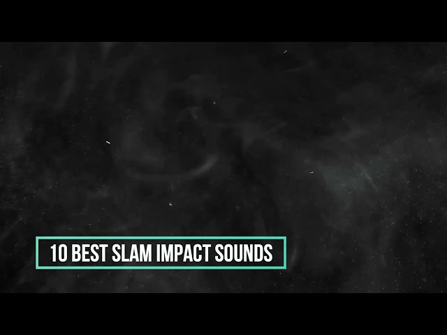 10 Best Slam Impact - Sound Effect