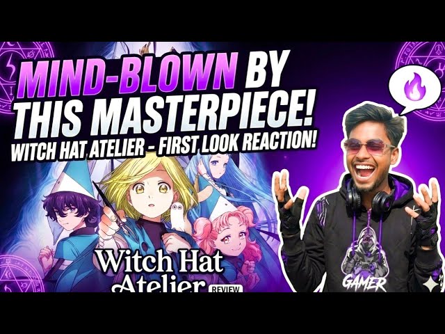 Witch Hat Atelier Anime Full Review | Sanz Explained |