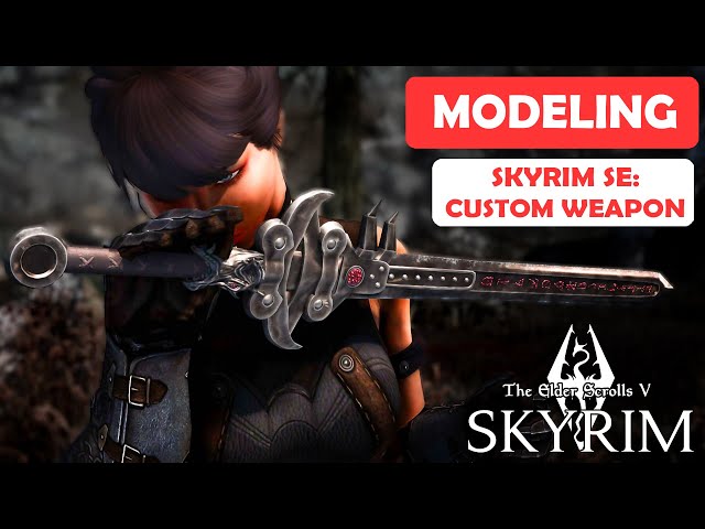 SSE | Modeling: CUSTOM WEAPONS from Scratch | Modding Tutorial