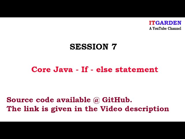 Core java if else statement SESSION 7