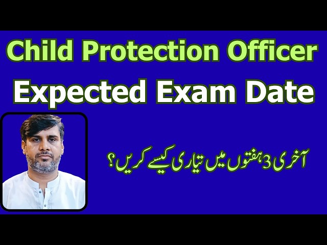 Breaking News | Child Protection Officer | CPO Expected Exam Dates | PPSC Preparation Best Tips |