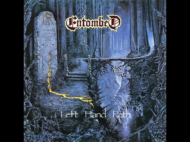 Entombed - Left Hand Path [Full Album] (HQ)