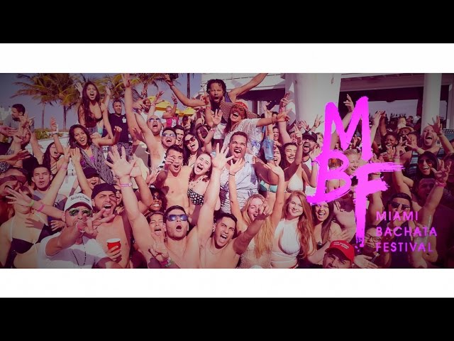 Miami Bachata Festival 2017 After Movie