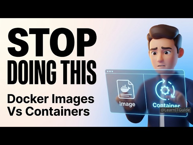 Docker Images vs Containers: The Architectural Differences Explained 2026