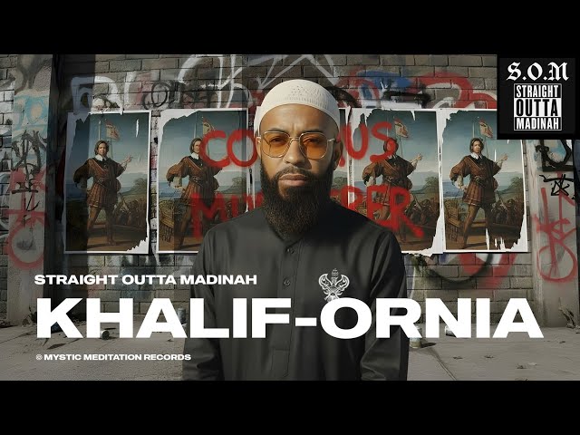 Khalifornia | Straight Outta Madinah | New Rap Nasheed | 2025 | Mystic Meditation Records