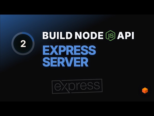02  Express Server | Modern Node js API with TypeScript