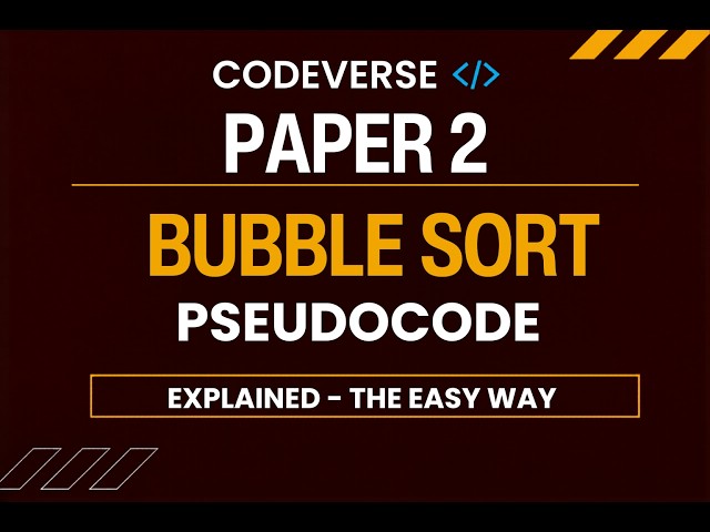 Bubble Sort Simplified Pseudocode| O/A levels Computer Science