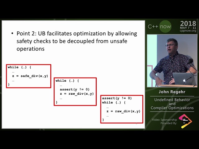 C++Now 2018: John Regehr “Closing Keynote: Undefined Behavior and Compiler Optimizations”