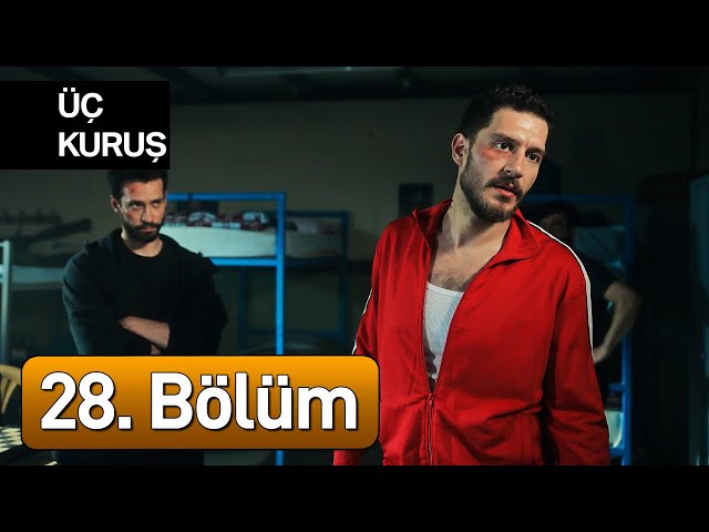 Üç Kuruş 28. Bölüm (Final)