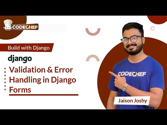 Validation & Error Handling in Django Forms  | Build with Django | CodeChef Learn Series