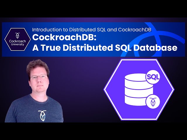 CockroachDB: A True Distributed SQL Database